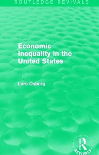 Stock image for Economic Inequality in the United States (Routledge Revivals) for sale by Chiron Media