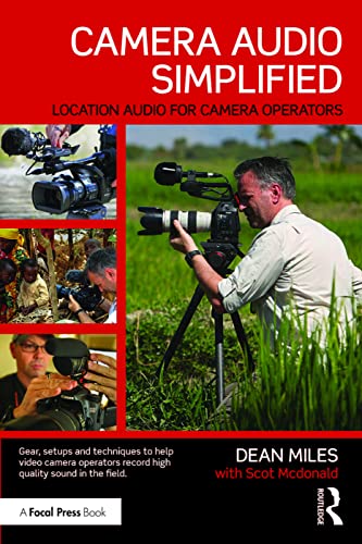 9781138185333: Camera Audio Simplified: Location Audio for Camera Operators