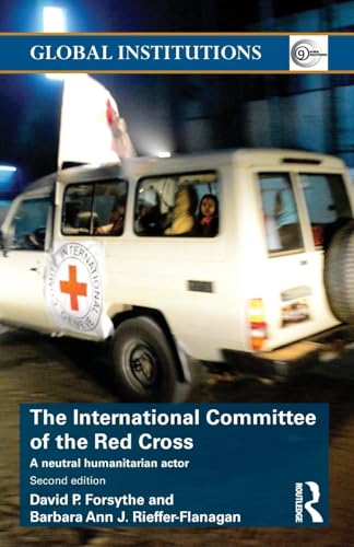 Beispielbild fr The International Committee of the Red Cross (Global Institutions) zum Verkauf von Chiron Media