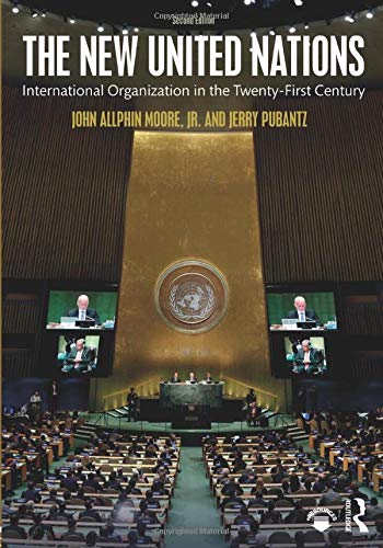 9781138185807: The New United Nations: International Organization in the Twenty-First Century