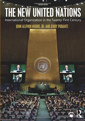 Imagen de archivo de The New United Nations: International Organization in the Twenty-First Century a la venta por Bulrushed Books