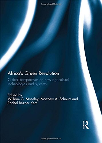 Stock image for Africa's Green Revolution: Critical Perspectives on New Agricultural Technologies and Systems for sale by Chiron Media