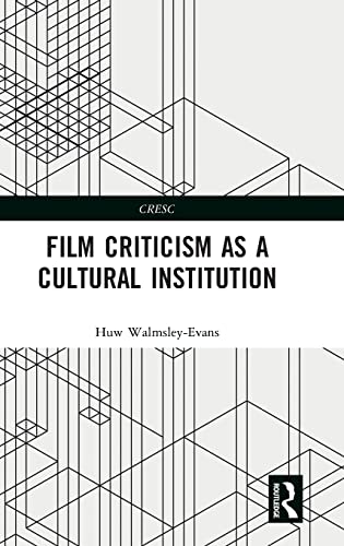 Stock image for Film Criticism as a Cultural Institution (CRESC) for sale by Chiron Media