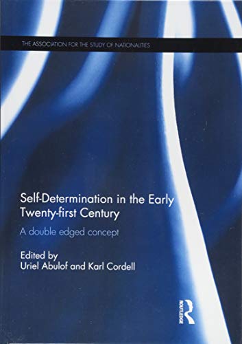 Stock image for Self-Determination in the early Twenty First Century: A Double Edged Concept (Association for the Study of Nationalities) for sale by Chiron Media