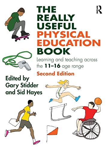 Beispielbild fr The Really Useful Physical Education Book: Learning and teaching across the 11-16 age range zum Verkauf von WorldofBooks