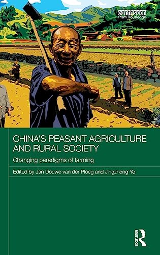 Imagen de archivo de Chinas Peasant Agriculture and Rural Society: Changing paradigms of farming (Routledge Contemporary China Series) a la venta por Reuseabook