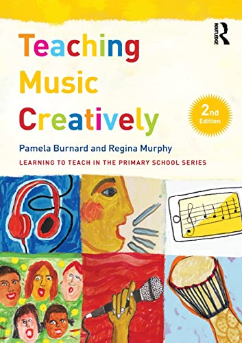 Imagen de archivo de Teaching Music Creatively (Learning to Teach in the Primary School Series) a la venta por WorldofBooks