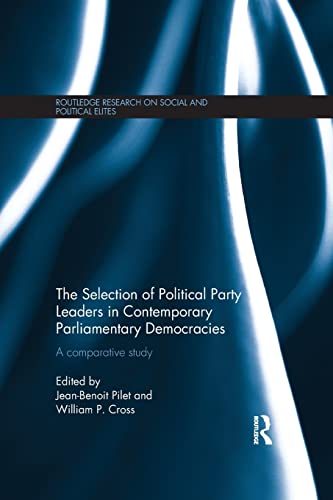 Beispielbild fr The Selection of Political Party Leaders in Contemporary Parliamentary Democracies zum Verkauf von Chiron Media