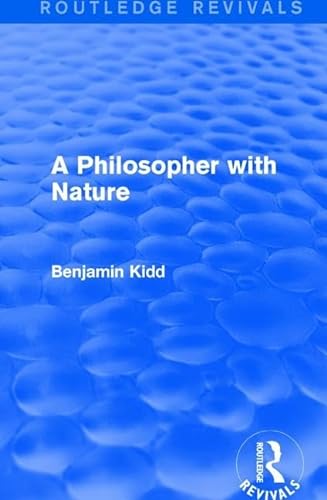 Imagen de archivo de A Philosopher with Nature (Routledge Revivals) a la venta por Chiron Media