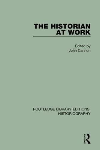 9781138187856: The Historian At Work