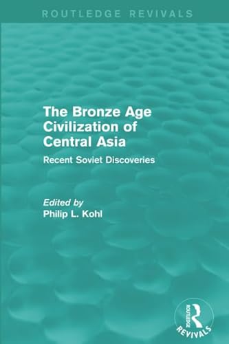 Beispielbild fr The Bronze Age Civilization of Central Asia zum Verkauf von Blackwell's