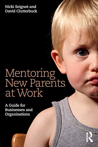 Stock image for Mentoring New Parents at Work for sale by Blackwell's