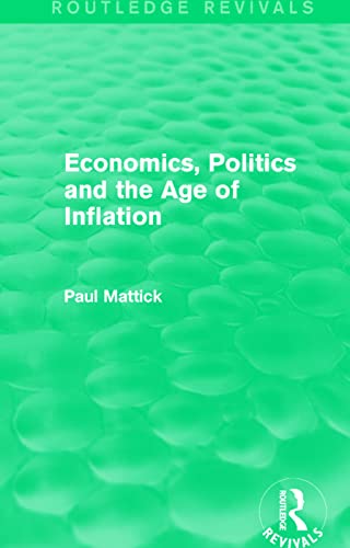 Beispielbild fr Economics, Politics and the Age of Inflation zum Verkauf von Blackwell's