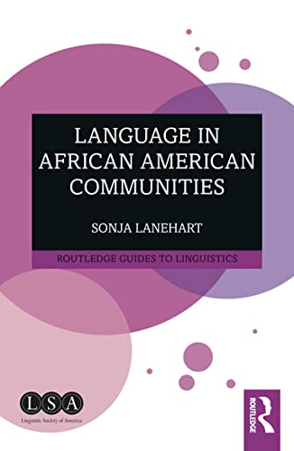 Beispielbild fr Language in African American Communities (Routledge Guides to Linguistics) zum Verkauf von Monster Bookshop