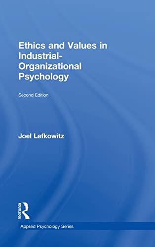 Beispielbild fr Ethics and Values in Industrial-Organizational Psychology (Applied Psychology Series) zum Verkauf von Wizard Books