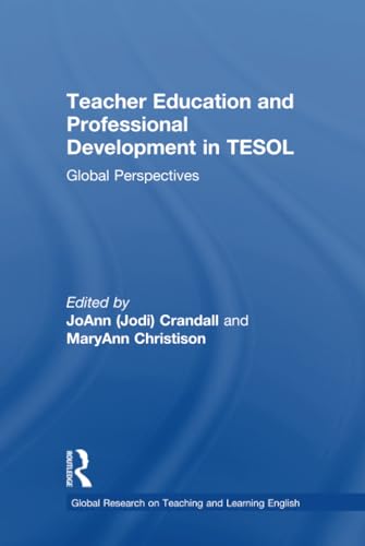 Beispielbild fr Teacher Education and Professional Development in TESOL: Global Perspectives (Global Research on Teaching and Learning English) zum Verkauf von Chiron Media