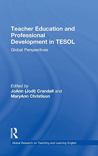 Stock image for Teacher Education and Professional Development in TESOL: Global Perspectives (Global Research on Teaching and Learning English) for sale by Chiron Media
