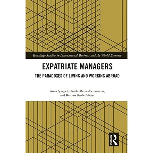Beispielbild fr Expatriate Managers : The Paradoxes of Living and Working Abroad zum Verkauf von Buchpark