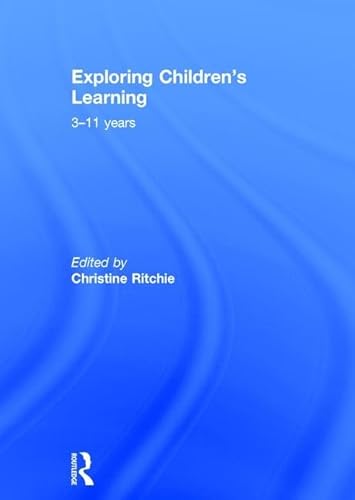 Stock image for Exploring Childrens Learning: 3 11 years for sale by Chiron Media