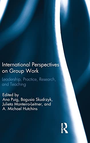 Stock image for International Perspectives on Group Work: Leadership, Practice, Research, and Teaching for sale by Chiron Media