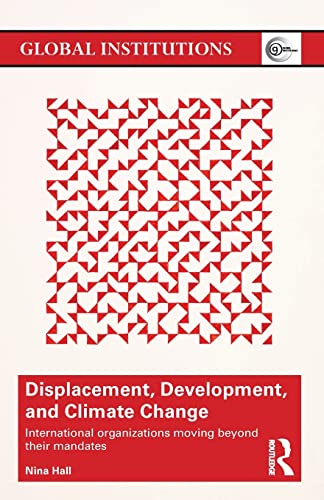 Imagen de archivo de Displacement, Development, and Climate Change a la venta por Blackwell's