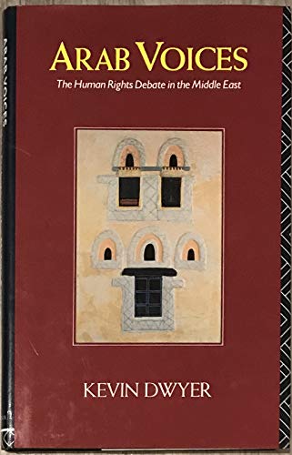 9781138190702: Arab Voices: The human rights debate in the Middle East: 4 (Routledge Library Editions: Society of the Middle East)