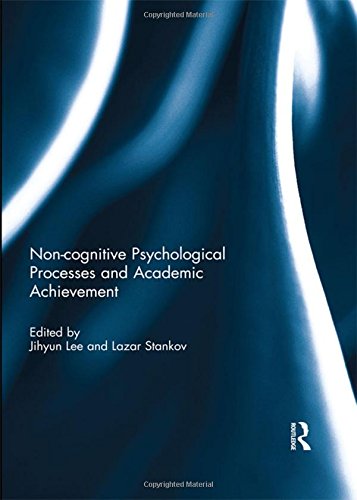 Beispielbild fr Noncognitive Psychological Processes and Academic Achievement zum Verkauf von Blackwell's