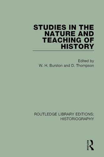 Stock image for 8: Studies in the Nature and Teaching of History (Routledge Library Editions: Historiography) for sale by Chiron Media