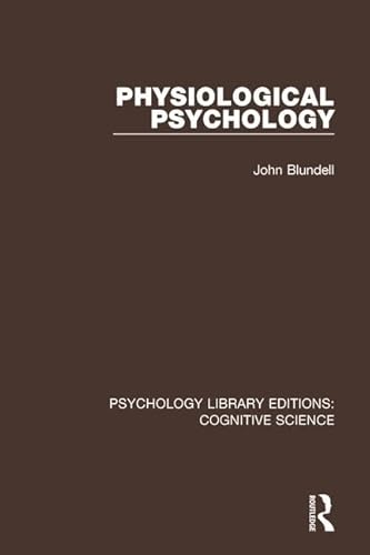 Stock image for Physiological Psychology (Psychology Library Editions: Cognitive Science) for sale by Chiron Media