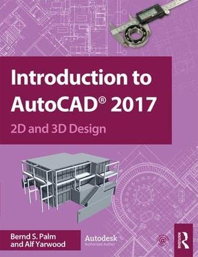 Stock image for Introduction to AutoCAD 2017: 2D and 3D Design for sale by SecondSale