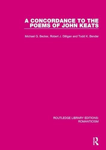 9781138192171: A Concordance to the Poems of John Keats (Routledge Library Editions: Romanticism)