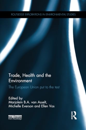 Beispielbild fr Trade, Health and the Environment: The European Union Put to the Test zum Verkauf von Blackwell's