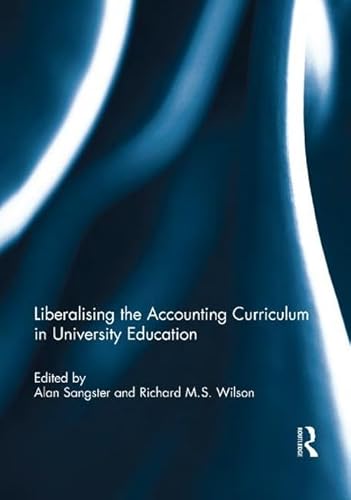 Beispielbild fr Liberalising the Accounting Curriculum in University Education zum Verkauf von Blackwell's