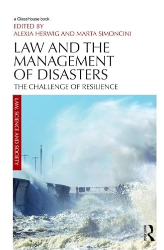 Stock image for Law and the Management of Disasters: The Challenge of Resilience (Law, Science and Society) for sale by Chiron Media