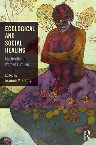 Beispielbild fr Ecological and Social Healing: Multicultural Women's Voices zum Verkauf von Blackwell's