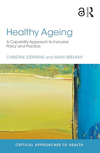 Stock image for Healthy Ageing (Critical Approaches to Health) for sale by Chiron Media