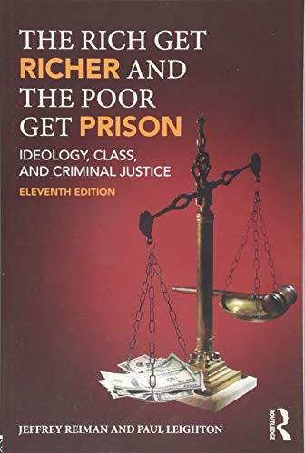 Stock image for The Rich Get Richer and the Poor Get Prison: Ideology, Class, and Criminal Justice for sale by BooksRun
