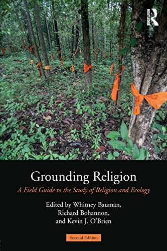 9781138194014: Grounding Religion: A Field Guide to the Study of Religion and Ecology