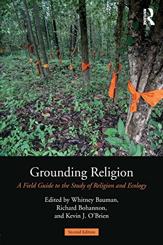 Imagen de archivo de Grounding Religion: A Field Guide to the Study of Religion and Ecology a la venta por HPB-Red