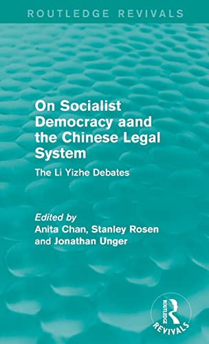 Imagen de archivo de On Socialist Democracy and the Chinese Legal System: The Li Yizhe Debates (Routledge Revivals) a la venta por Chiron Media