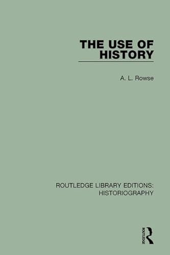 9781138195141: The Use of History (Routledge Library Editions: Historiography)