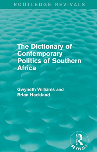 Imagen de archivo de The Dictionary of Contemporary Politics of Southern Africa a la venta por Blackwell's