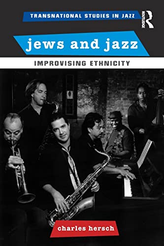 Beispielbild fr Jews and Jazz: Improvising Ethnicity zum Verkauf von Blackwell's