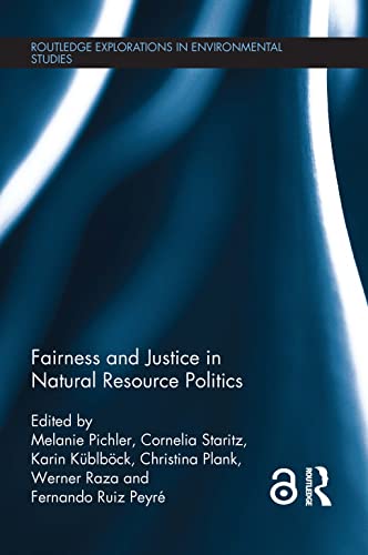Stock image for Fairness and Justice in Natural Resource Politics (Routledge Explorations in Environmental Studies) for sale by Chiron Media