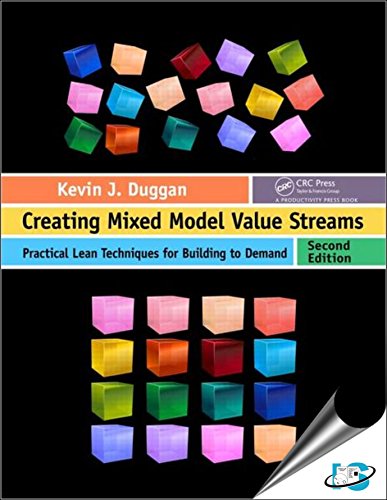 9781138198319: Creating Mixed Model Value Streams: Practical Lean Techniques For Building To Demand, 2Nd Edition (Original Price  41.99)