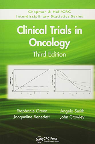 Beispielbild fr Clinical Trials in Oncology, Third Edition (Chapman & Hall/CRC Interdisciplinary Statistics) zum Verkauf von Book Deals
