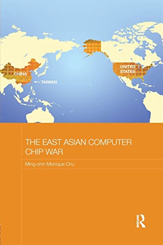 Stock image for The East Asian Computer Chip War for sale by Blackwell's