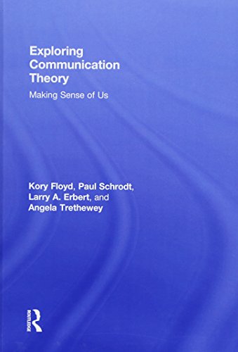 9781138200142: Exploring Communication Theory: Making Sense of Us