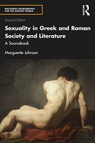 9781138200418: Sexuality in Greek and Roman Society and Literature (Routledge Sourcebooks for the Ancient World)