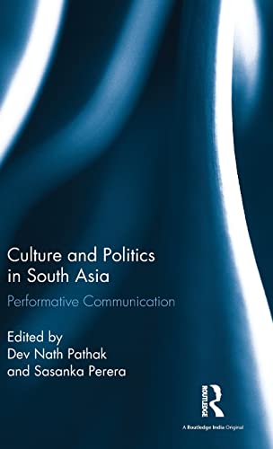 Immagine dell'editore per Culture and Politics in South Asia: Performative Communication venduto da Reuseabook